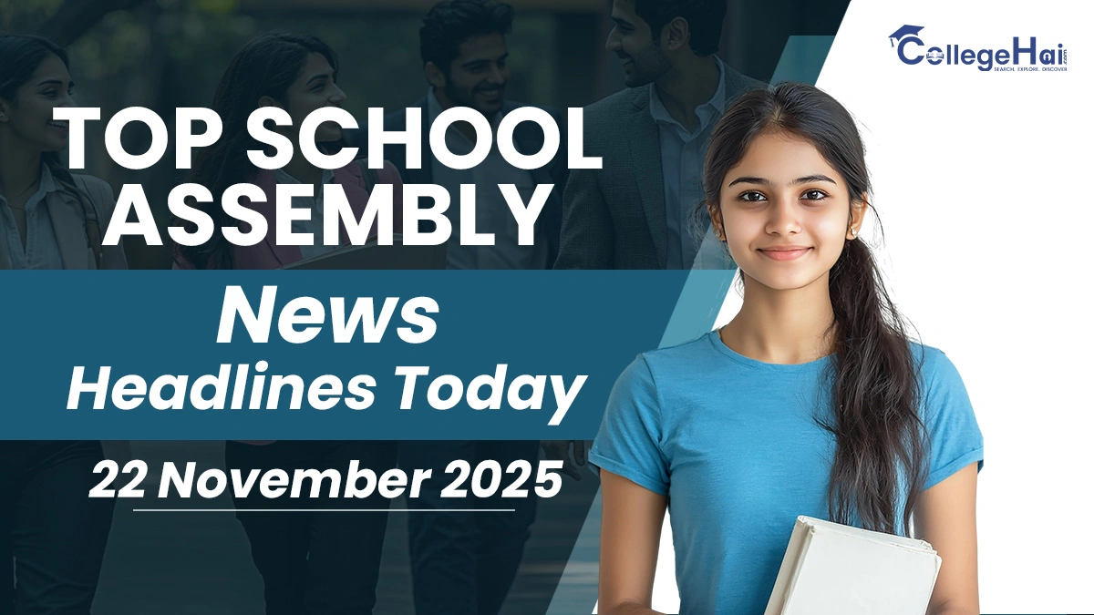 Top School Assembly News Headlines Today 22 November.webp